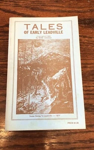 Tales of Early Leadville Booklet by Rene Coquoz 1976 - Bild 1 von 2