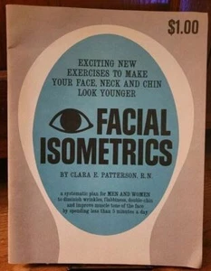 Facial Isometrics by Clara E Patterson Whiteside Inc 1964 - Picture 1 of 4