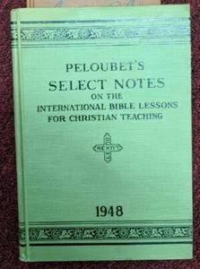 Peloubets Select Notes On The International Bible Lessons For Christian Teaching - Picture 1 of 6