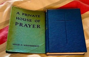 A Private House of Prayer ~ Leslie D. Weatherhead. 1st Edn HbDj UNread! in MELB - Bild 1 von 24