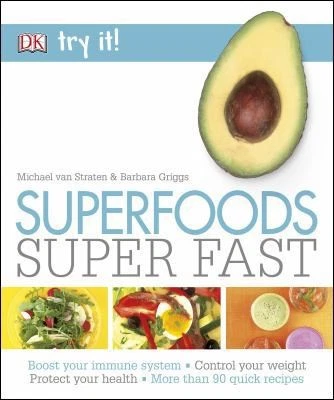 Superfoods Super Fast (Try It!) by Michael van Straten;  Barbara Griggs Foto 1 de 1