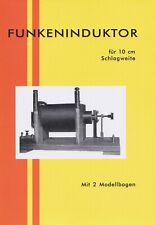 Bauanleitung Funkeninduktor Funkenstrecke Funktechnik Grundlagen Selbstbau Buch