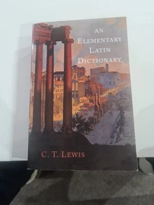 An Elementary Latin Dictionary by Charlton T Lewis (Paperback, 2013) - Picture 1 of 3
