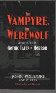 The Vampyre, the Werewolf and Other Gothic Tales of Horror - Picture 1 of 1