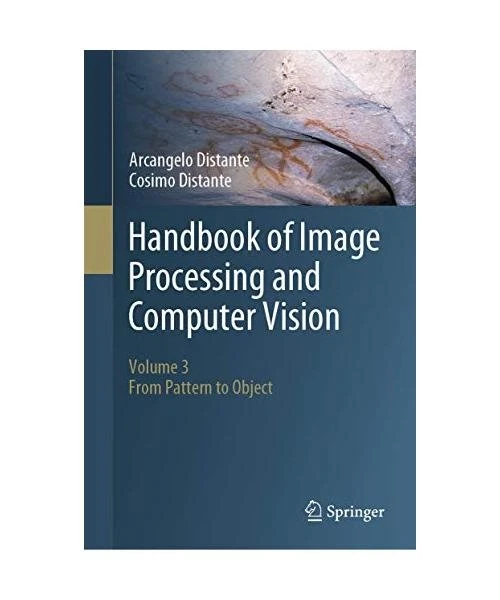 Handbook of Image Processing and Computer Vision: Volume 3: From Pattern to Obje - Image 1 of 1