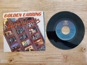 PROMO Golden Earring When The Lady Smiles 7" 45 RPM 21 Records T1-112DJ - Picture 1 of 6