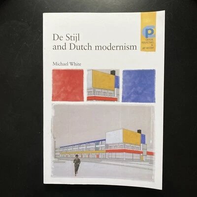 ‘NEW’ De Stijl and Dutch Modernism by Michael White | Paperback | Art - Image 1 of 3
