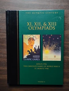 The Xi, Xii, & Xiii Olympiads: Berlin 1936 St. Moritz 1948 (Olympic Century) #11 - Foto 1 di 6