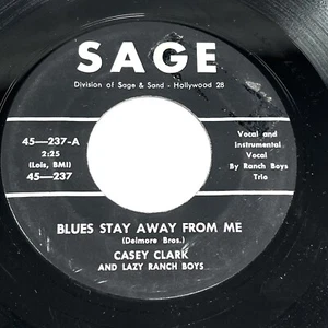 Rare Detroit Country 45 - Casey Clark & Lazy Ranch Boys Blues Stay Away.. Sage - Imagen 1 de 12