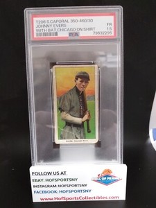 1909-11 T206 SWEET CAPORAL 350-460/30 JOHNNY EVERS W/BAT, CHICAGO SHIRT PSA 1.5