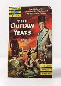 THE OUTLAW YEARS 1953 FIRST PRINTING PENNANT BOOKS VINTAGE PAPERBACK TRUE STORY - Bild 1 von 2