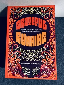 Grateful Running: Mental Training for the Long Distance Runner TPB 1st printing - Picture 1 of 3