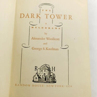 Alexander Woollcott, George Kaufman / DARK TOWER A Melodrama, First Edition 1934 - Image 1 of 4