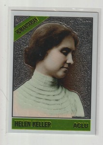 2009 Topps Heritage Helen Keller Chrome ACLU SP! 1604/1776!