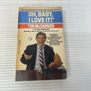 Oh Baby I Love It Sports Biography Paperback Book by Tim McCarver Dell Book 1988 - Picture 1 of 13