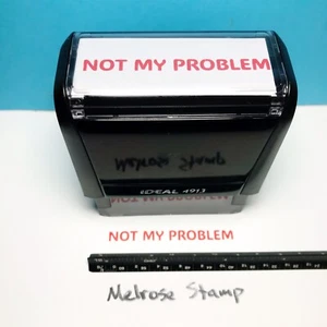 Not My Problem Stempel rote Tinte selbstfärbend ideal 4913 - Bild 1 von 4