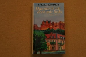 Das mach‘ ich doch mit links (Evelyn Sanders) - Bild 1 von 2