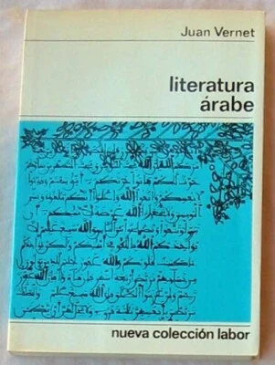 LITERATURA ÁRABE - JUAN VERNET - LABOR 1968 - VER DESCRIPCIÓN E INDICE - Imagen 1 de 3