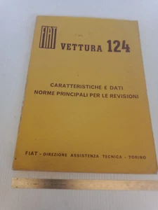 manuale caratteristiche e dati revisioni originale 1966 Fiat 124 berlina 1200 - Foto 1 di 16