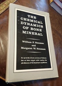 Chemical Dynamics of Bone Mineral, by Neuman, 1958, HBDJ, 1st??, Illustrated - Imagen 1 de 6