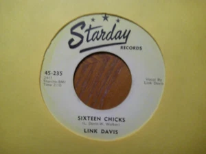 STARDAY 7" 45 RECORD/LINK DAVIS/SIXTEEN CHICKS/DEEP IN THE HEART OF A FOOL/EX+ - Picture 1 of 2