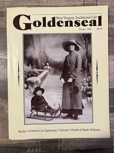 2002 GOLDENSEAL West Virginia Magazine LEBANESE n CLARKSBURG Hank Williams Death - Picture 1 of 2