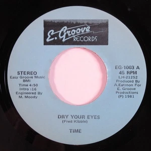 Sweet Soul/Funk 45 TIME Dry Your Eyes E. GROOVE VG++ HEAR d - Imagen 1 de 2