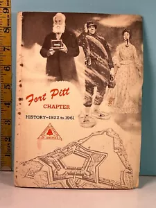 1961 Fort Pitt Chapter History 1922 to 1961 1st Edition T Winsor Peters - Picture 1 of 6