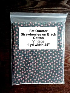 Fat Quarter-Strawberries on Black - Cotton - Vintage - 1 yd width 44” - Picture 1 of 6