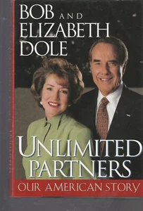 UNLIMITED PARTNERS AUTOGRAPHED by BOB & ELIZABETH DOLE 1996 FIRST EDITION HC - Bild 1 von 3