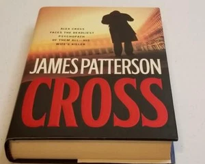 Alex Cross Ser.: Cross by James Patterson 2006, Hardcover W/Dust Jacket 1st, 1st - Picture 1 of 5