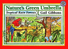 Nature's Green Umbrella: Tropical Rain Forests (Mulberry books)