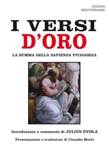 I versi d'oro summa sapienza Pitagorea Introduzione Julius Evola Ed Mediterranee - Foto 1 di 1