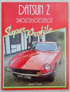 DATSUN Z 240Z/260Z/280Z SUPER PROFILE  FOULIS HAYNES PUBLISHING 1986 - Picture 1 of 5