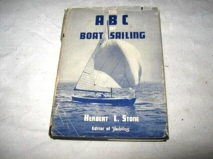 A Vintage 1958 Edition Dustcovered The ABC of Boat Sailing by Herbert L Stone - Bild 1 von 6
