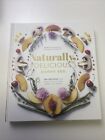 Naturally Delicious: 100 Recipes for Healthy Eats... by Danny Seo AUTOGRAPHED