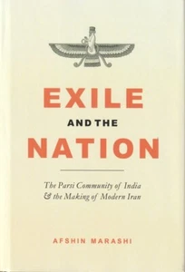 Exile and the Nation :Parsi Community of india & making of Modern Iran - Picture 1 of 1