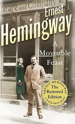 a Moveable Feast The Restored Edition by Ernest Hemingway 9780099557029