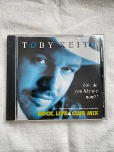 Toby Keith How Do You Like Me Now CD single Rock Live Club Mixes - Imagen 1 de 2