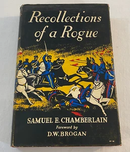 Recollections Of A Rogue Samuel E. Chamberlain 1957 Museum Press LTD. HCDJ - Picture 1 of 15