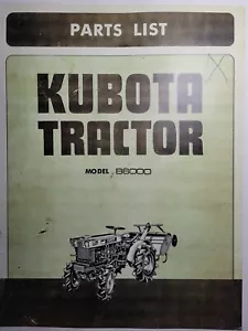 Kubota B6000 Diesel 4WD 2WD manuale catalogo parti trattore agricolo e motosega - Foto 1 di 2