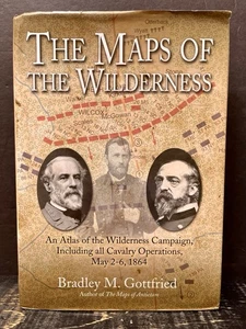 Maps of the Wilderness An Atlas of the Wilderness Campaign Gottfried Good C1 - Picture 1 of 7