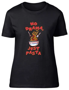 No Drama Just Pasta Womens T-Shirt Spaghetti Bolognese Marinara Ladies Gift Tee - Picture 1 of 8