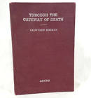 Vintage Through The Gateway Of Death Geoffrey Hodson Occult Bereavement HC 1956