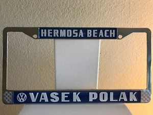 VASEK POLAK VW Hermosa Beach Dealership License Plate Frame. Metal. New. - Picture 1 of 1