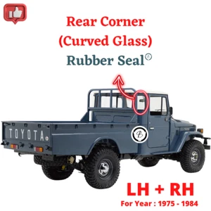 Pair Toyota Land Cruiser FJ45 (1975-1984) Rear Corner Curved Glass Seal - Picture 1 of 8