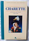 Charette et la Guerre de Vendée 1763 - 1796 par Bittard des Portes Révolution