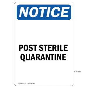 Post Sterile Quarantine OSHA Notice Sign Metal Plastic Decal - Picture 1 of 19