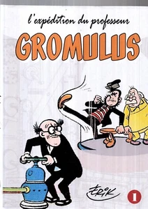 ERIK. L'expédition du professeur GROMULUS. Tome 1. Taupinambour 2017. NEUF - Imagen 1 de 2