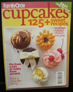 FAMILY CIRCLE CUPCAKES 125 + SWEET RECIPES STEP-BY-STEP FIX FROM MIX OR SCRATCH! - Imagen 1 de 3